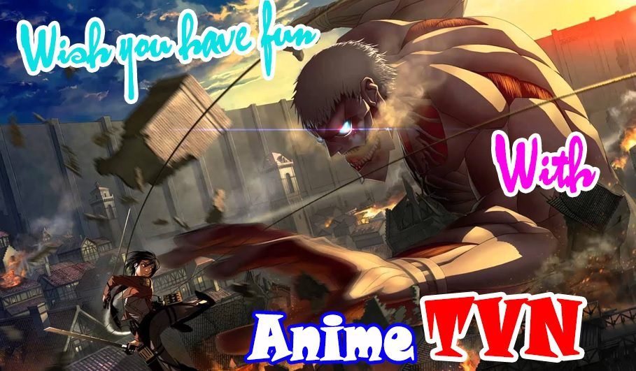 AnimeTVN | ANIME HAY | ANIME TOP | PHIM ANIME | XEM ANIME ONLINE | ANIME  VIETSUB | ANIME HD ONLINE